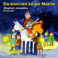 Verschiedene Interpreten - Ein bisschen so wie Martin - Lieder zum Laternenfest & Sankt Martin artwork