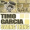 Swing Thing (Demarkus Lewis Remix) - Timo Garcia lyrics