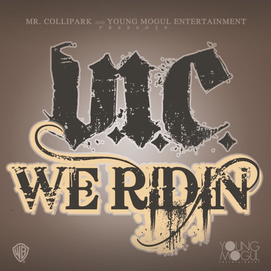 Cover artwork for We Ridin'