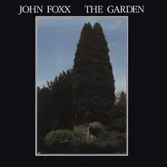 The Garden...Plus by John Foxx album reviews, ratings, credits