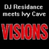 Visions (Ivy Cave Meets DJ Residance) - EP