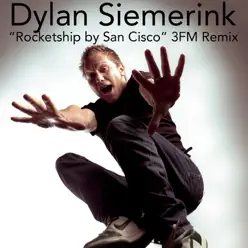 Rocketship (3FM Remix by Dylan Siemerink) - Single - San Cisco