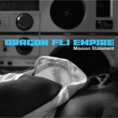 Dragon Fli Empire - Mission Statement (feat. Birdapres)