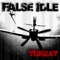 Threat - False Idle lyrics