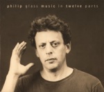 The Philip Glass Ensemble - Music In 12 Parts: Pt. 2