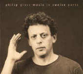 The Philip Glass Ensemble - Music In 12 Parts: Pt. 1