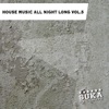 House Music All Night Long, Vol. 5