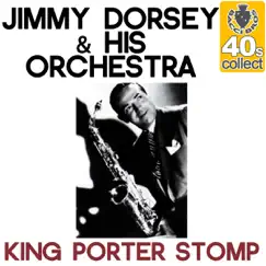 King Porter Stomp (Remastered) - Single by Jimmy Dorsey and His Orchestra album reviews, ratings, credits