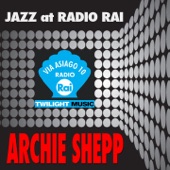 Jazz At Radio Rai: Archie Shepp Live (Via Asiago 10) artwork