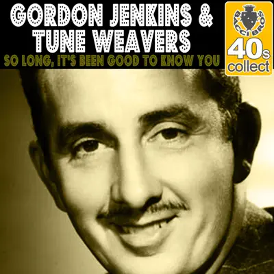 So Long, It's Been Good to Know You (Remastered) - Single - Gordon Jenkins