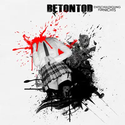 Entschuldigung für Nichts - Single - Betontod