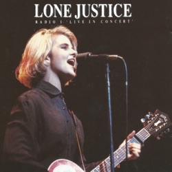 Lone Justice - I Found Love