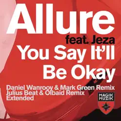 You Say It'll Be Okay (Tiësto Presents Allure) [feat. Jeza] (Radio Edit) - Single - Tiësto