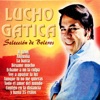 Lucho Gatica - Tú Me Acostumbraste