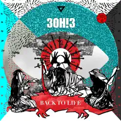 Back to Life - Single - 3oh!3