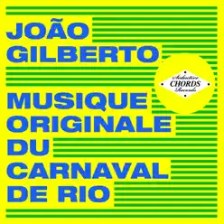 Musique originale du carnaval de Río - João Gilberto