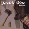 He Is Feat. Playalitical - Jackie Rae lyrics