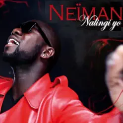 Nalingi yo - Single - Neiman Nalingi yo - Single - Neiman