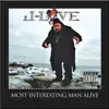 Stream & download Most Interesting Man Alive