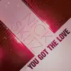 You Got the Love album lyrics, reviews, download
