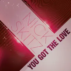 You Got the Love (Starkillers Remix) Song Lyrics