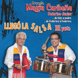 Orquesta Magia Caribeña (Federico Junior) - El Arcangel