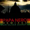 Papa nero (feat. Baby) [Black Pope in the Jungle Remix [Sir Oliver Skardy vs. Dj Batman]] song lyrics
