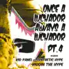 Kiddin the Hype (Once a Luchador Always a Luchador Pt.4) - Single album lyrics, reviews, download
