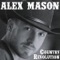 I Don't Wanna Go To Nashville - Alex Mason lyrics