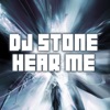 DJ Stone - Hear Me