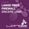 Sincere (Smith & Pledger Remix) - Firewall lyrics