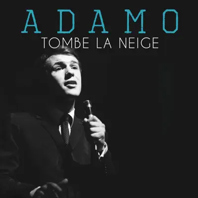 Tombe la Neige - Single - Salvatore Adamo