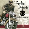 Pedro Infante - 55 Aniversarío, Vol. 1