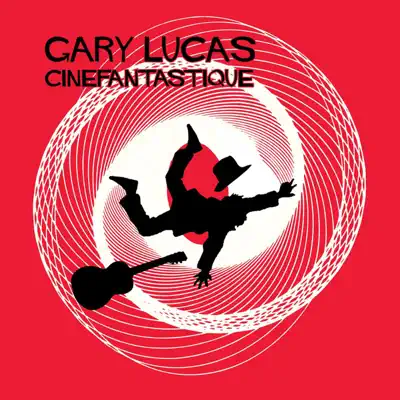 Cinefantastique - Gary Lucas Cinefantastique - Gary Lucas