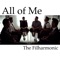 All of Me - The Filharmonic lyrics