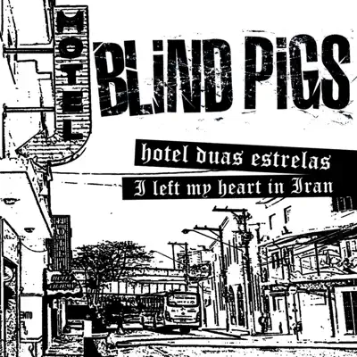 Hotel Duas Estrelas - Single - Blind Pigs