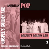 American Pop / Gospel's Golden Age, Volume 3 [1945 - 1959) artwork