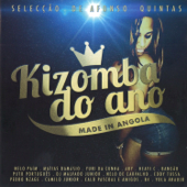 Kizomba do Ano Made in Angola (Selecção de Afonso Quintas) - Varios Artistas