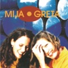 Mija & Greta