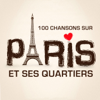 100 Songs on Paris and Its Neighborhoods - Various Artists