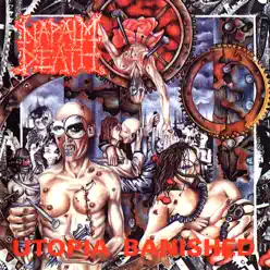 Utopia Banished (Remastered 2012 Edition) - Napalm Death