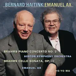 Brahms: Piano Concerto No. 2, Op. 83 & Cello Sonata in D Major, Op. 78 - Yo-Yo Ma Brahms: Piano Concerto No. 2, Op. 83 & Cello Sonata in D Major, Op. 78 - Yo-Yo Ma