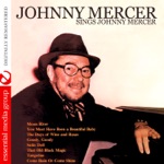 Johnny Mercer - You Must Have Been a Beautiful Baby