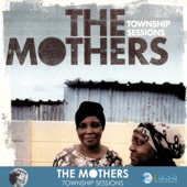 The Mothers - Speak for Me (Ndithethelele)