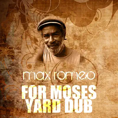 For Moses Yard (Dub) - Single - Max Romeo