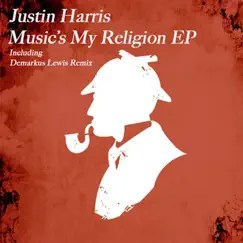 Music's My Religion EP by Justin Harris album reviews, ratings, credits