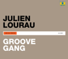 Groove Gang - Julien Lourau