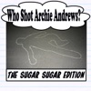 Who Shot Archie Andrews - Sugar, Sugar Edition - EP, 2014