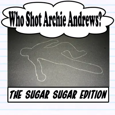 Who Shot Archie Andrews - Sugar, Sugar Edition - EP - The Archies