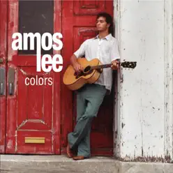 Colors - Single - Amos Lee Colors - Single - Amos Lee